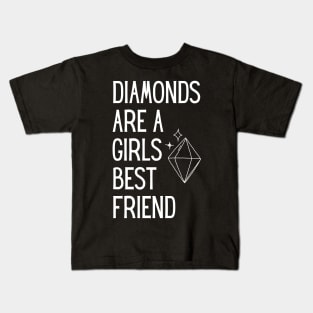 Diamonds Are A Girls Best Friend Kids T-Shirt